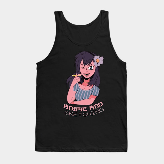 Just a Girl who Loves Anime and Sketching Tank Top by deificusArt